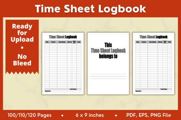 Time Sheet Logbook KDP Interior 6x9in: A Comprehensive Tool for Efficient Time Management